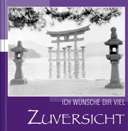 Geschenkbuch &raquo;Ich w&uuml;nsche dir viel Zuversicht&laquo;, 165x165 mm, Titel