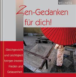 Geschenkbuch &raquo;Zen-Gedanken f&uuml;r dich!&laquo;, 165x165 mm, Titel