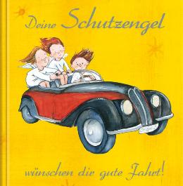 Geschenkbuch &raquo;Deine Schutzengel w&uuml;nschen dir gute Fahrt!&laquo;, 165x165 mm, Titel